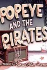 Watch Popeye and the Pirates Viooz