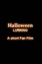 Watch Halloween Lurking Viooz