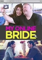 Watch My Online Bride Viooz