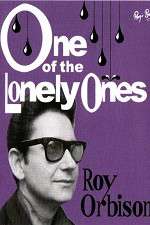 Watch Roy Orbison: One of the Lonely Ones Viooz