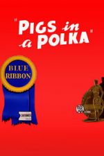 Watch Pigs in a Polka Viooz