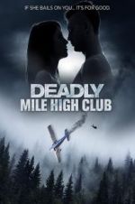 Watch Deadly Mile High Club Viooz