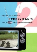 Watch Steely Dan\'s Two Against Nature Viooz