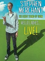 Watch Stephen Merchant: Hello Ladies... Live! Viooz