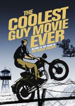 Watch The Coolest Guy Movie Ever: Return to the Scene of The Great Escape Viooz