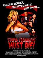 Watch Stupid Teenagers Must Die! Online Viooz