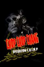 Watch Chop Chop Chang: Operation C.H.I.M.P Viooz