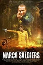 Watch Narco Soldiers Viooz
