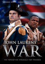 Watch John Laurens\' War Viooz