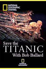 Watch Save the Titanic with Bob Ballard Viooz