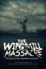 Watch The Windmill Massacre Viooz