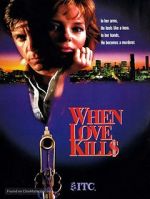 Watch When Love Kills: The Seduction of John Hearn Viooz