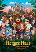 Watch Bongee Bear and the Kingdom of Rhythm Viooz