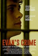 Watch Evan's Crime Viooz