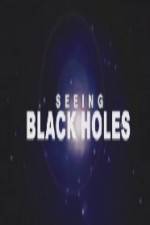 Watch Science Channel Seeing Black Holes Viooz