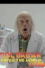Watch Back to the Future: Doc Brown Saves the World Viooz