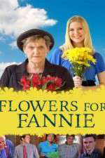 Watch Flowers for Fannie Viooz