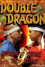 Watch Double Dragon 9: Revenging Revenge the Revenge Viooz