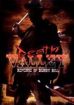 Watch Death Valley: The Revenge of Bloody Bill - Behind the Scenes Viooz