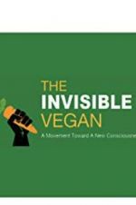 Watch The Invisible Vegan Viooz