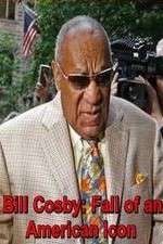 Watch Bill Cosby: Fall of an American Icon Viooz