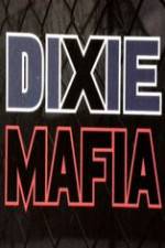 Watch Discovery Channel Dixie Mafia Viooz