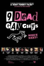 Watch 9 Dead Gay Guys Viooz