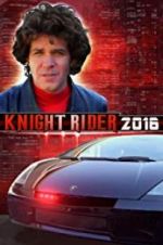 Watch Knight Rider 2016 Viooz