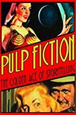 Watch Pulp Fiction: The Golden Age of Storytelling Viooz