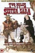 Watch Two Mules for Sister Sara Viooz