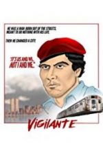 Watch Vigilante: The Incredible True Story of Curtis Sliwa and the Guardian Angels Viooz