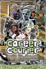 Watch Career Courier: The Labor of Love Viooz