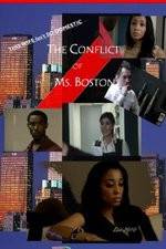Watch The Conflict of Ms Boston Viooz