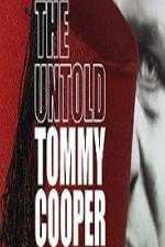 Watch The Untold Tommy Cooper Viooz