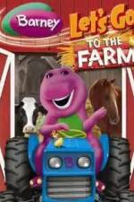 Watch Barney: Let's Go to the Farm Viooz