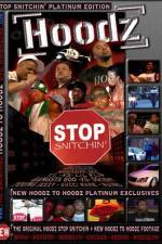 Watch Hoodz DVD Stop Snitchin Viooz