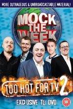 Watch Mock the Week - Too Hot for TV 2 Viooz