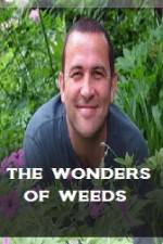 Watch The Wonder Of Weeds Viooz