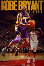 Watch Kobe Bryant: A Tribute Viooz