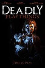 Watch Deadly Playthings Viooz