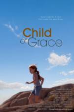 Watch Child of Grace Viooz