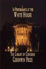 Watch In Performance at the White House - The Library of Congress Gershwin Prize Viooz