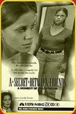 Watch A Secret Between Friends: A Moment of Truth Movie Viooz