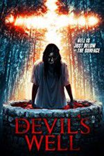 Watch The Devil\'s Well Viooz