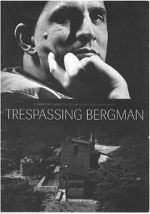 Watch Trespassing Bergman Viooz