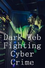 Watch Dark Web: Fighting Cybercrime Viooz