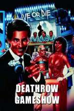 Watch Deathrow Gameshow Viooz