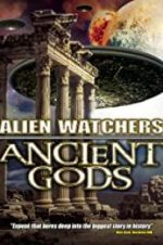 Watch Alien Watchers: Ancient Gods Viooz