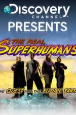 Watch The Real Superhumans and the Quest for the Future Fantastic Viooz