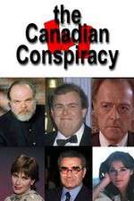 Watch The Canadian Conspiracy Viooz